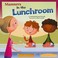 Cover of: Manners In The Lunchroom