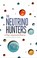 Cover of: The Neutrino Hunters The Chase For The Ghost Particle And The Secrets Of The Universe