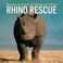 Cover of: Rhino Rescue