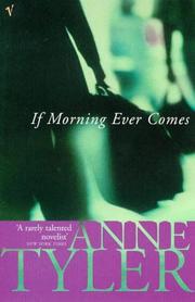 Cover of: If Morning Ever Comes by Anne Tyler