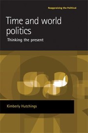 Cover of: Time And World Politics Thinking The Present