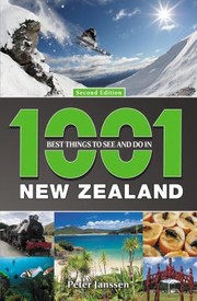 Cover of: 1001 Best Things To See And Do In New Zealand