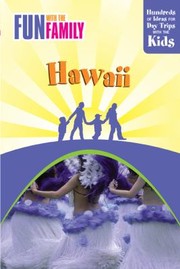 Cover of: Fun With The Family Hawaii Hundreds Of Ideas For Day Trips With The Kids by Julie Applebaum-DeMello