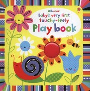 Cover of: Babys Very First TouchyFeely Playbook