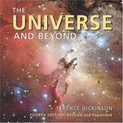 Cover of: The universe and beyond by Terence Dickinson