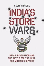 Cover of: Indias Store Wars Retail Revolution And The Battle For The Next 500 Million Shoppers