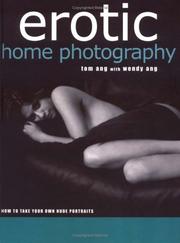 Cover of: Erotic home photography: how to take your own nude portraits