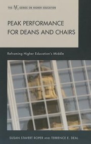 Cover of: Peak Performance For Deans And Chairs Reframing Higher Educations Middle