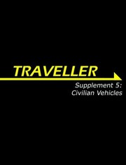 Cover of: Civilian Vehicles
            
                Traveller Supplement