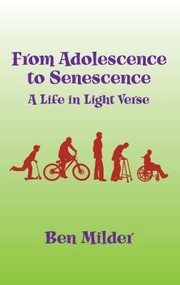 Cover of: From Adolescence To Senescence A Life In Light Verse