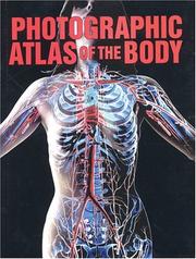 Cover of: Photographic atlas of the body by Science Photo Library