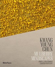 Cover of: Kwang Young Chun Mulberry Mindscapes