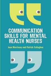 Cover of: Communication Skills For Mental Health Nurses