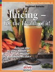 Cover of: Juicing for the Health of It (Natural Health Guide) (Natural Health Guide)