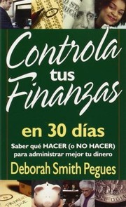 Cover of: Controla Tus Finanzas en 30 Dias by 