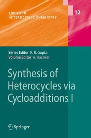 Cover of: Synthesis Of Heterocycles Via Cycloadditions