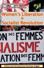 Cover of: Womens Liberation Socialist Revolution Documents Of The Fourth International