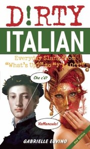 Drty Italian Everyday Slang From Whats Up To F Off by Lindsay Mack