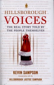 Cover of: Voices Of Hillsborough The Real Story Told By The People Themselves