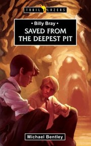 Cover of: Saved From The Deepest Pit Billy Bray