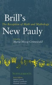 Cover of: The Reception of Myth and Mythology
            
                Brills New Pauly  Supplements