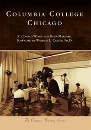 Columbia College Chicago by R. Conrad Winke