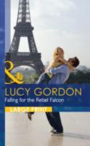 Cover of: Falling For The Rebel Falcon