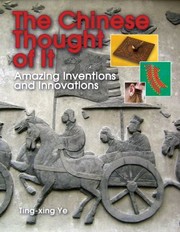 Cover of: The Chinese Thought Of It Amazing Inventions And Innovations
