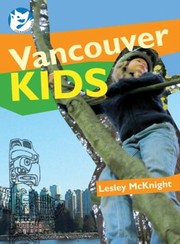 Cover of: Vancouver Kids
            
                Courageous Kids