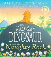 Cover of: The Littlest Dinosaur and the Naughty Rock
            
                Bloomsbury Paperbacks