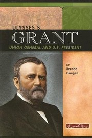 Cover of: Ulysses S Grant Union General And Us President