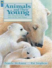 Animals and Their Young by Pamela Hickman