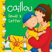 Cover of: Caillou Sends a Letter
            
                Caillou 8x8 by 