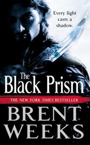 Cover of: The Black Prism
            
                Lightbringer Trilogy by Brent Weeks