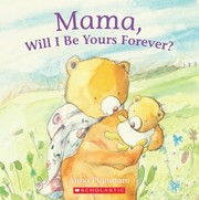 Cover of: Mama Will I Be Yours Forever