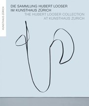 Cover of: The Hubert Looser Collection at Kunsthaus Zurich