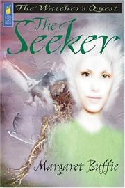 Cover of: The Seeker (The Watcher's Quest) by Margaret Buffie