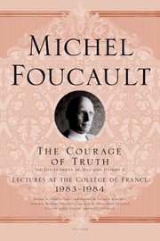 Cover of: The Courage of Truth The Government of Self and Others II
            
                Lectures at the College de France by 