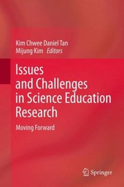 Cover of: Issues And Challenges In Science Education Research Moving Forward