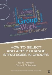 Cover of: How To Select And Apply Change Strategies In Groups