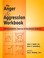Cover of: The Anger Aggression Workbook Selfassessments Exercises Educational Handouts