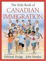Cover of: The Kids Book of Canadian Immigration | Deborah Hodge