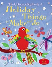 Cover of: The Big Book Of Holiday Things To Make And Do
