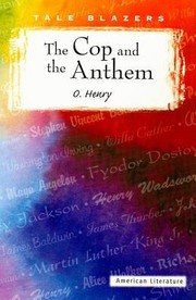 Cover of: The Cop and the Anthem
            
                Tale Blazers American Literature