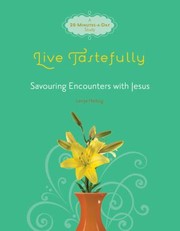 Cover of: Live Tastefully Savouring Encounters With Jesus