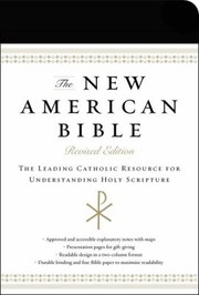 Cover of: The New American Bible Translated From The Original Languages With Critical Use Of All The Ancient Sources And The Revised New Testament by 