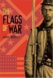 Cover of: The flags of war by Wilson, John
