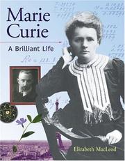 Cover of: Marie Curie: A Brilliant Life (Snapshots: Images of People and Places in History) by Elizabeth MacLeod