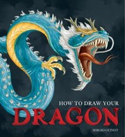 Cover of: How To Draw Your Dragon by 