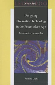 Cover of: Designing Information Technology in the Postmodern Age
            
                Leonardo Book Series
